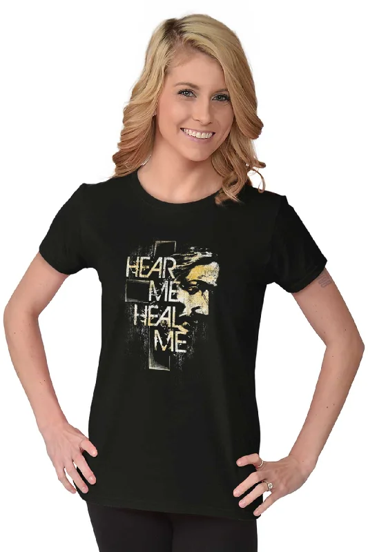 Hear Me Heal Me Ladies T Shirt