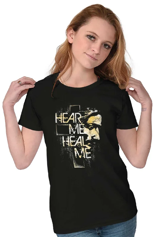 Hear Me Heal Me Ladies T Shirt